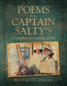 Poems from Captain Salty's : Crumbles of Piecemeal Pie