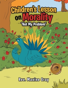 Children's Lesson on Morality : "Not My Problem"