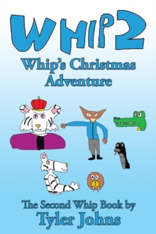 Whip 2 : Whip'S Christmas Adventure