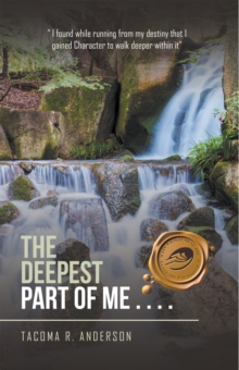 The Deepest Part of Me . . . . : Echoes of My Soul