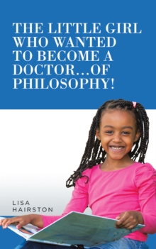 The Little Girl Who Wanted to Become a Doctor...Of Philosophy!