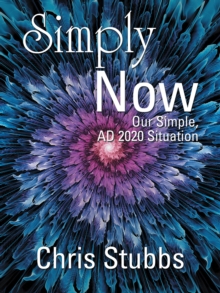 Simply Now : Our Simple, Ad 2020  Situation