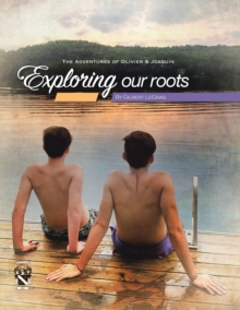 Exploring Our Roots : The Adventures of Olivier & Joaquin