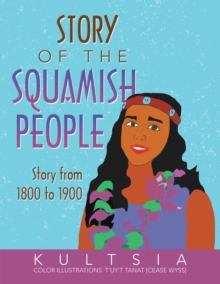 Story of the Squamish People : Story from 1800 to 1900