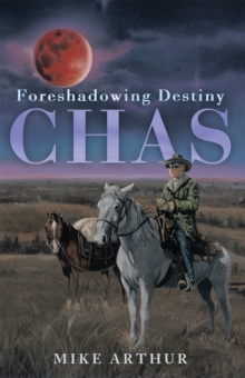 Chas : Foreshadowing Destiny