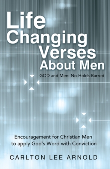 Life-Changing Verses About Men : Encouragement for Christian Men  to Apply God'S Word with Conviction