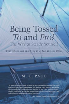 Being Tossed to and Fro? the Way to Steady Yourself : Evangelism and Teaching in a Two-In-One Book