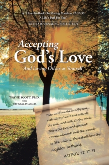 Accepting God'S Love : And Loving Others as Yourself