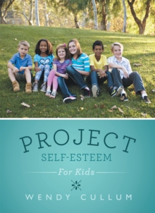 Project Self-Esteem : For Kids