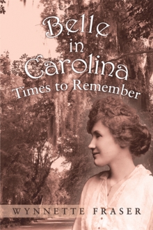 Belle in Carolina : Times to Remember