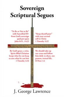 Sovereign Scriptural Segues : "To Be or Not to Be"