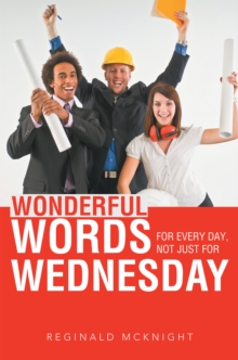 Wonderful Words for Every Day, Not Just for Wednesday