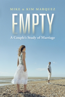 Empty : A Couple'S Study of Marriage