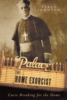 The Home Exorcist : Curse Breaking for the Home