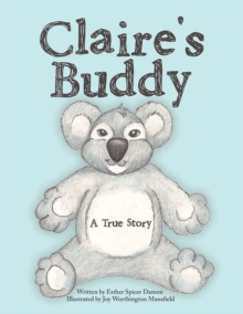 Claire's  Buddy : A True Story