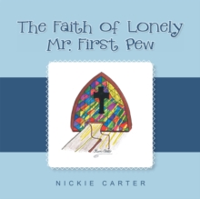 The Faith of Lonely Mr. First Pew