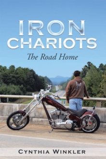 Iron Chariots : The Road Home