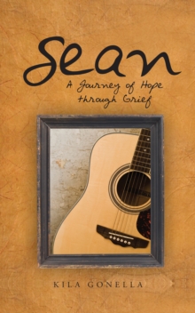 Sean : A Journey of Hope Through Grief