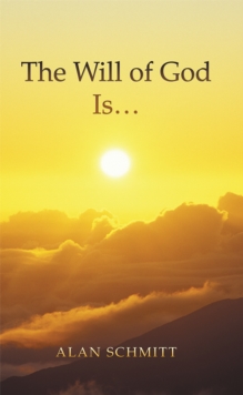 The Will of God Is...