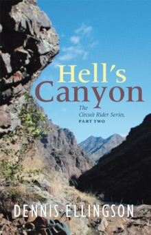 Hells Canyon : The Circuit Rider Series, Part Two