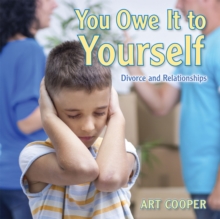 You Owe It to Yourself : Divorce and Relationships