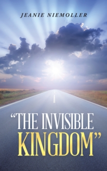 "The Invisible Kingdom"