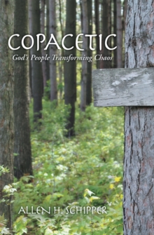 Copacetic : God'S People Transforming Chaos