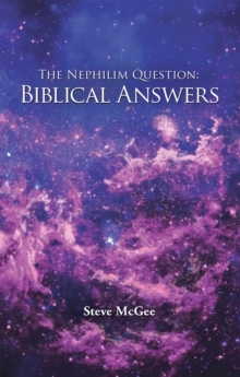 The Nephilim Question: Biblical Answers