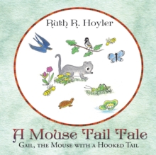 A Mouse Tail Tale : Gail, the Mouse with a Hooked Tail