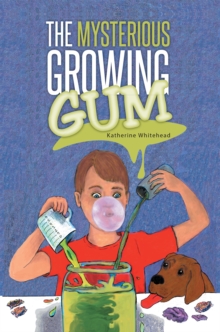 The Mysterious Growing Gum