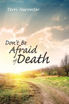 Don'T Be Afraid of Death