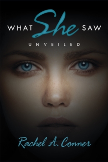 What She Saw : Unveiled