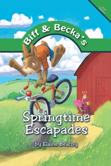 Biff and Becka'S Springtime Escapades