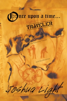 Once Upon a Time Traveler : The Reluctant Tourist and the Hitchhiker