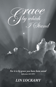 Grace by Which I Stand