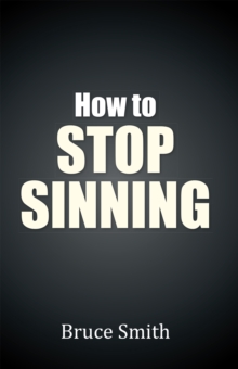 How to Stop Sinning