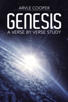 Genesis : A Verse by Verse Study