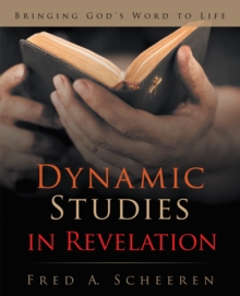 Dynamic Studies in Revelation : Bringing God'S Word to Life