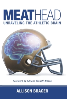 Meathead : Unraveling the Athletic Brain