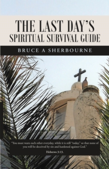 The Last Day's Spiritual Survival Guide