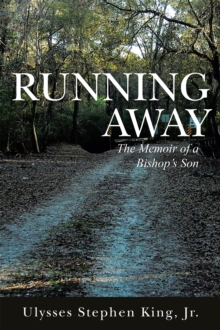 Running Away : The Memoir of a Bishop's Son