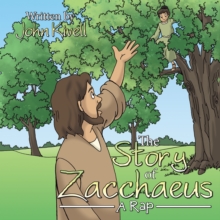 The Story of Zacchaeus : A Rap