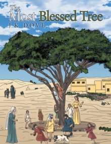 The Most Blessed Tree