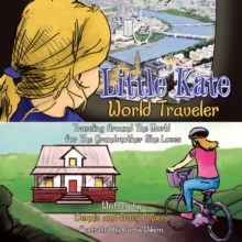 Little Kate - World Traveler : Traveling Around the World for the Grandmother She Loves