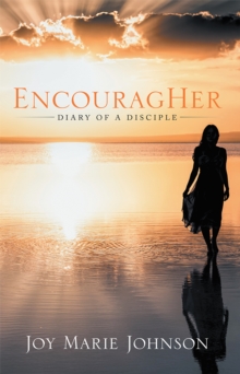 Encouragher : Diary of a Disciple