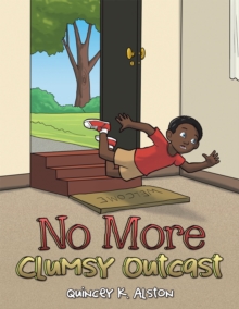 No More Clumsy Outcast