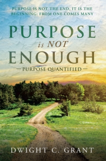 Purpose Is Not Enough : Purpose Quantified