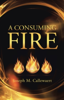 A Consuming Fire