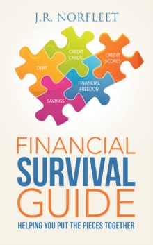 Financial Survival Guide : Helping You Put the Pieces Together