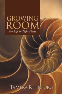 Growing Room : For Life in Tight Places